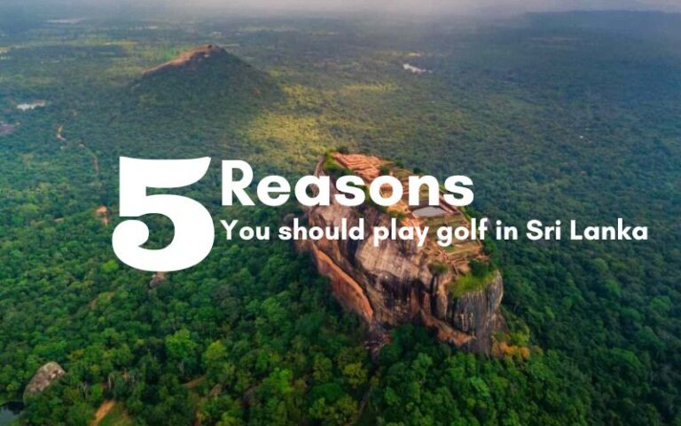 Reasons to golf in sri lanka