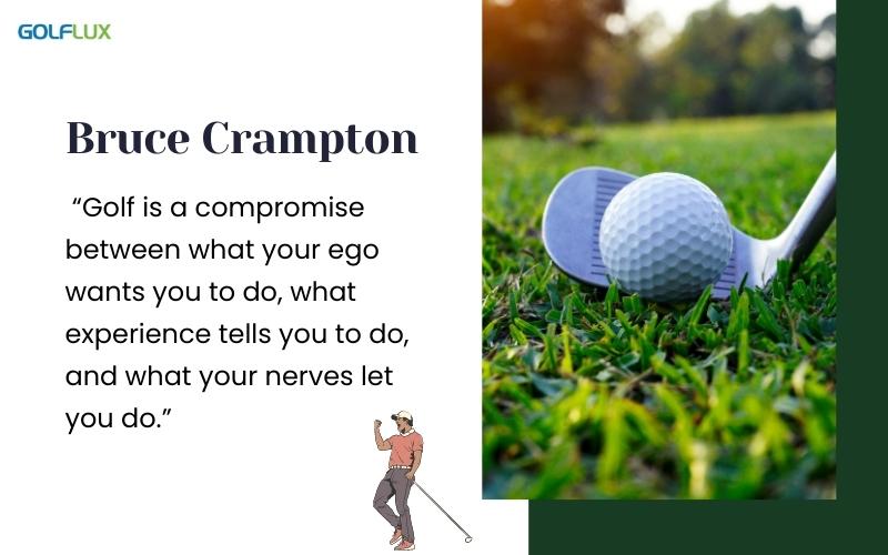 funny golf sayings by Bruce Crampton
