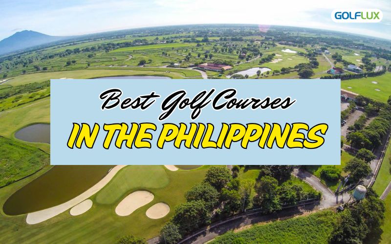 Top 10 best golf courses in the Philippines