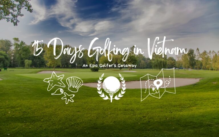 15 days golfing in Vietnam