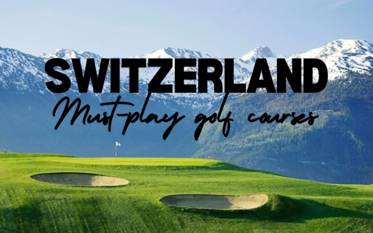 best golf courses in Switzerland