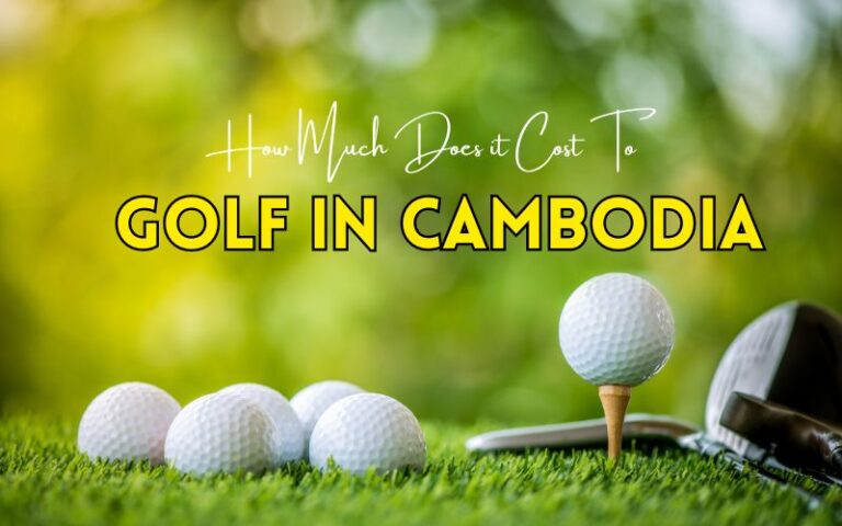 Cambodia Golf Prices: How Much Does It Cost?