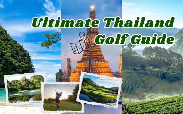 Ultimate Thailand Golf Guide: Your Gateway to Amazing Golf Experiences