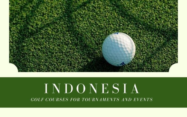 Best Indonesia golf courses for tournaments and events, featuring a scenic championship course.