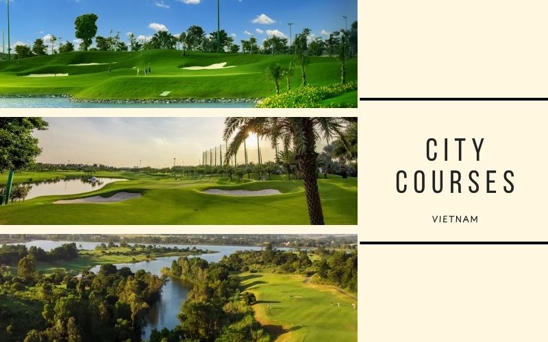 City golf courses in Vietnam with green fairways and modern surroundings, offering convenient and relaxing play near urban areas.