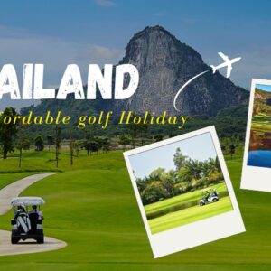 Affordable Golf Holiday in Thailand: A Smart Traveler’s Guide to Tee-Off in Paradise