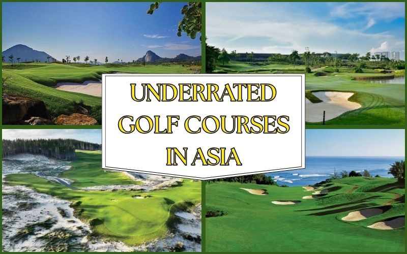 Top 5 Underrated Golf Courses in Asia You Should Know
