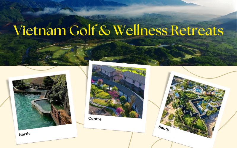 Vietnam golf and wellness retreats featuring aerial views of golf courses, luxury resort pools, and serene landscapes.