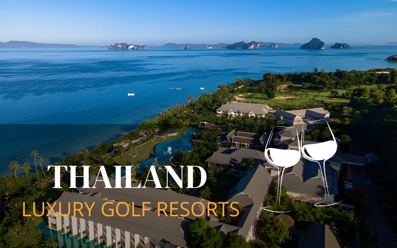 Top Luxury Golf Resorts in Thailand: Where Golf Meets Paradise