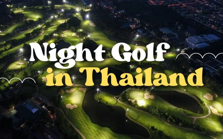 Experience night golf in Thailand with the best illuminated courses, cool weather play and top destinations for evening tee times.